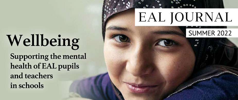 EAL Journal 18 Slide – Wellbeing | Supporting the mental health of EAL pupils and teachers in schools | A photo of a young girl in a hijab